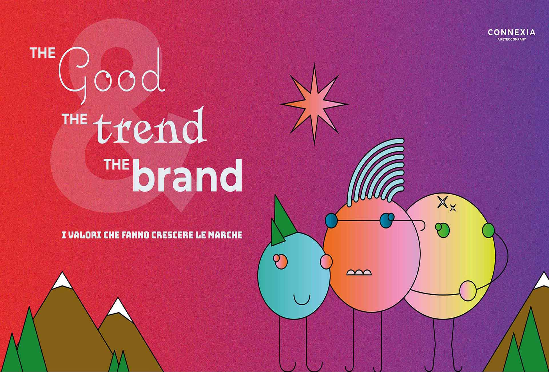 The Good, the Trend and The Brand: i valori che fanno crescere le marche secondo Connexia