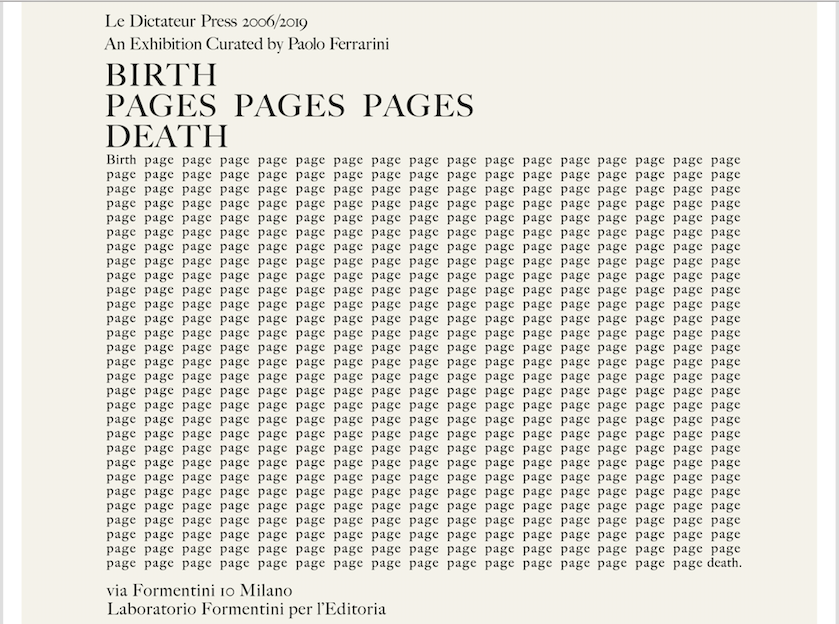 Domani viene inaugurata la mostra “Le Dictateur Press 2006-2019. Birth, pages, pages, pages, death”