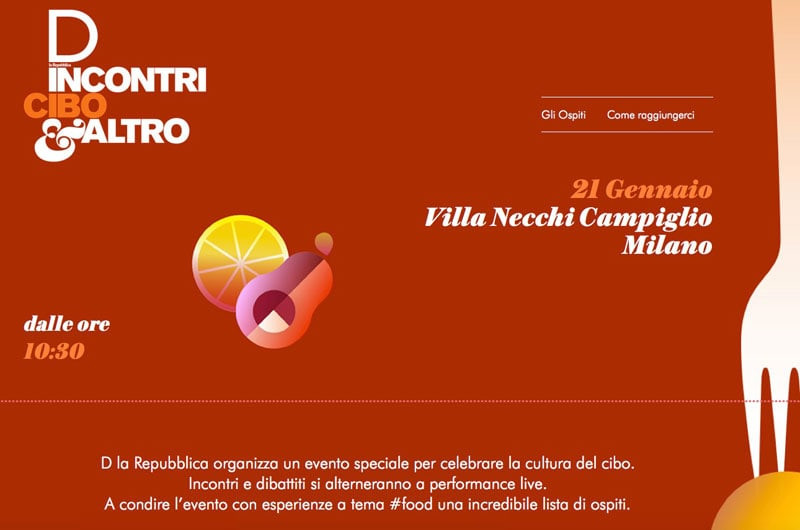 D la Repubblica fissa l’appuntamento domani, a Milano, per una giornata interamente dedicata al cibo