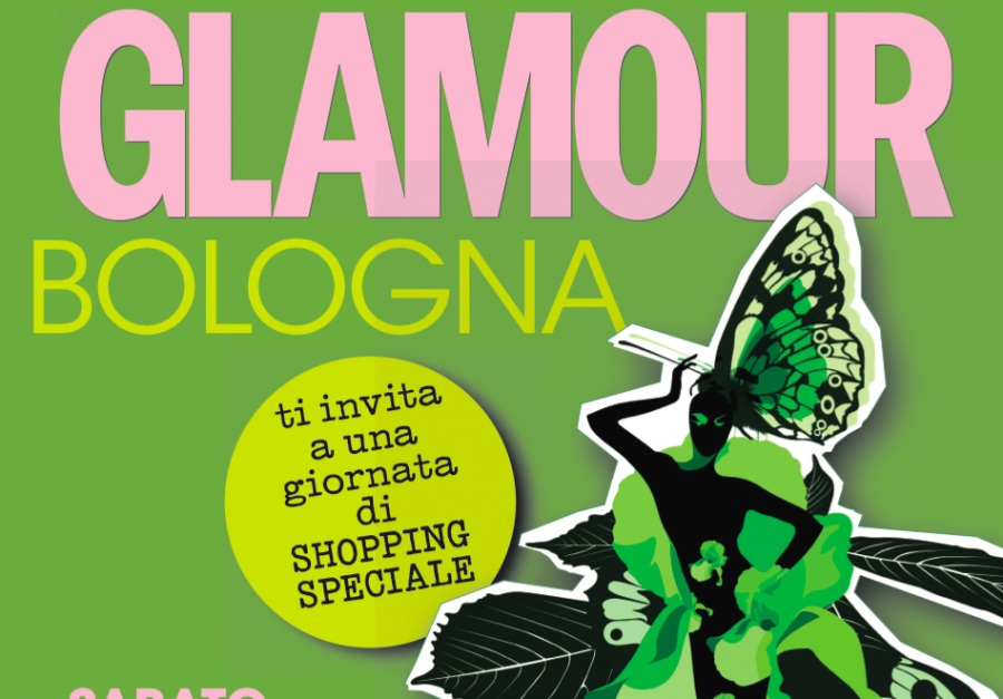 Glamour protagonista a Bologna con l’appuntamento “Have a Glamorous Weekend”