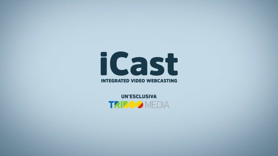 Triboo Media presenta iCast, la sua tecnologia di integrated video webcasting