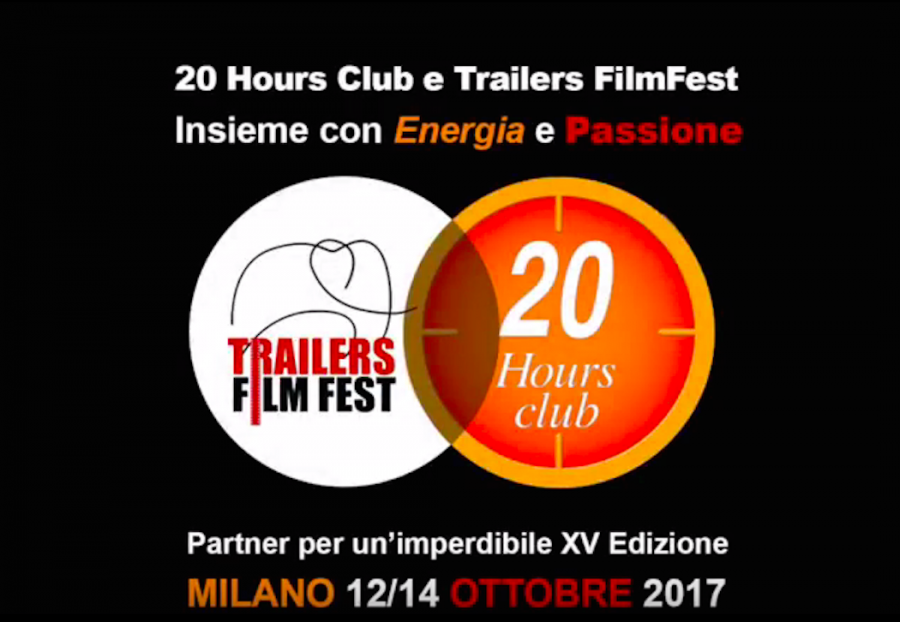 20Hours Club stringe un’inedita partnership con il Trailers FilmFest 2017, in programma a Milano