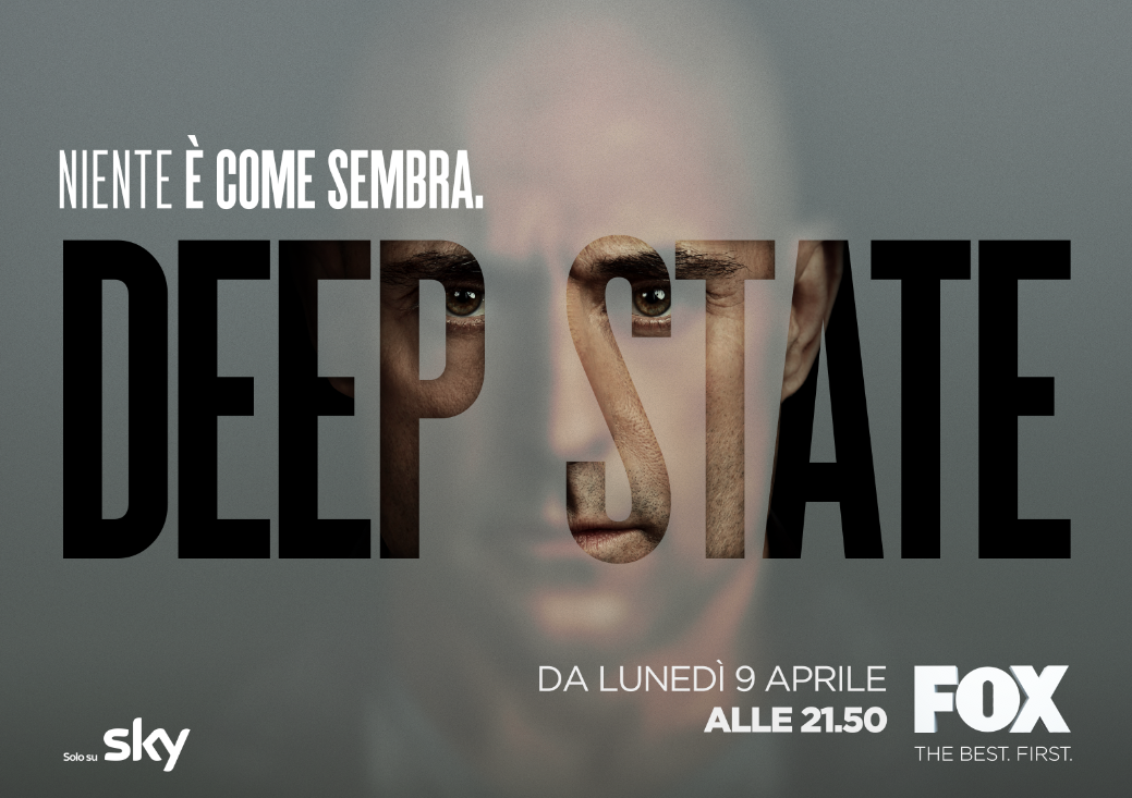 Lancio unconventional per Deep State, prima produzione europea Fox, on air domenica