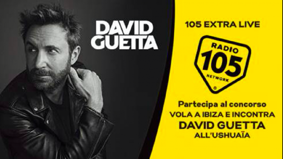 Radio 105 mette in palio un viaggio a Ibiza e David Guetta