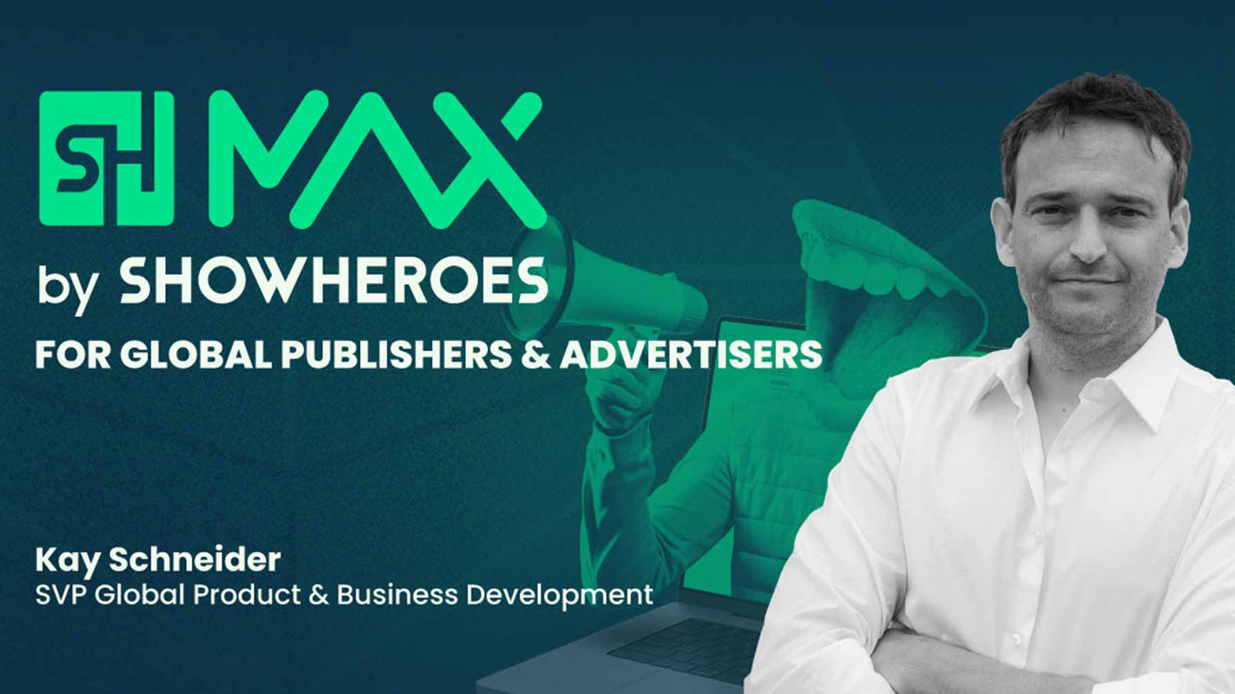 ShowHeroes presenta MAX, soluzione video one-stop-shop  per editori e inserzionisti globali